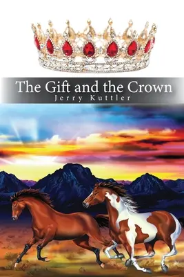 Darul și coroana - The Gift and the Crown