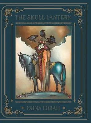 Lanterna craniului: Un basm rusesc - The Skull Lantern: A Russian Fairy Tale
