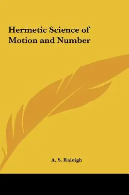 Știința hermetică a mișcării și a numărului - Hermetic Science of Motion and Number
