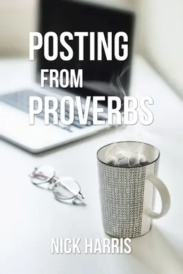 Postarea din Proverbe - Posting from Proverbs