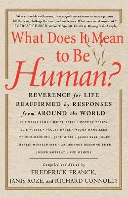 Ce înseamnă să fii om?: Reverența pentru viață reafirmată prin răspunsuri din întreaga lume - What Does It Mean to Be Human?: Reverence for Life Reaffirmed by Responses from Around the World