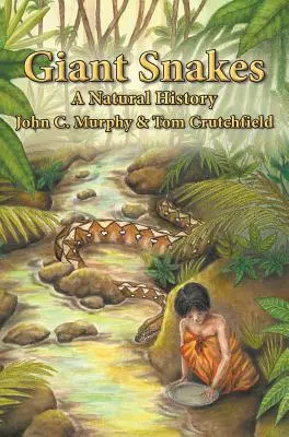 Giant Snakes: O istorie naturală - Giant Snakes: A Natural History
