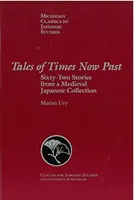 Tales of Times Now Past, Volume 9: Șaizeci și două de povestiri dintr-o colecție medievală japoneză - Tales of Times Now Past, Volume 9: Sixty-Two Stories from a Medieval Japanese Collection