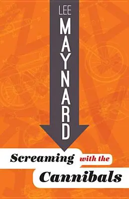 Țipând cu canibalii (Screaming with the Cannibals) - Screaming with the Cannibals