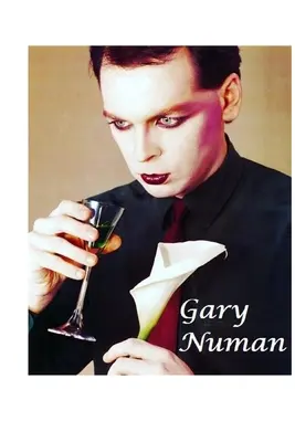 Gary Numan: Povestea neștiută - Gary Numan: The Untold Story