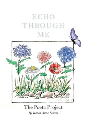 Ecoul prin mine - Proiectul Poeta - Echo Through Me - The Poeta Project
