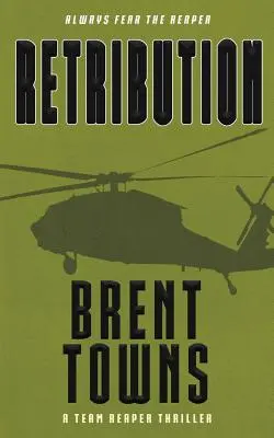Retribution: Un thriller al echipei Reaper - Retribution: A Team Reaper Thriller