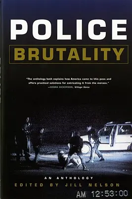 Brutalitatea poliției: O antologie - Police Brutality: An Anthology