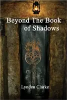 Dincolo de Cartea Umbrelor (Beyond the Book of Shadows) - Beyond the Book of Shadows