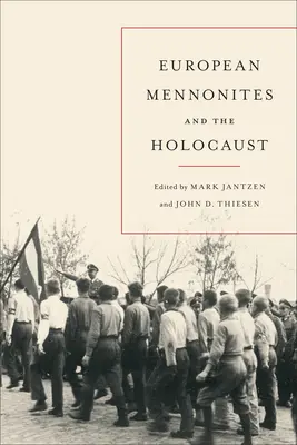 Menoniții europeni și Holocaustul - European Mennonites and the Holocaust