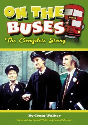 Pe autobuze: Povestea completă - On The Buses: The Complete Story