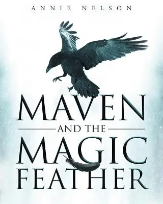Maven și pană magică - Maven and The Magic Feather