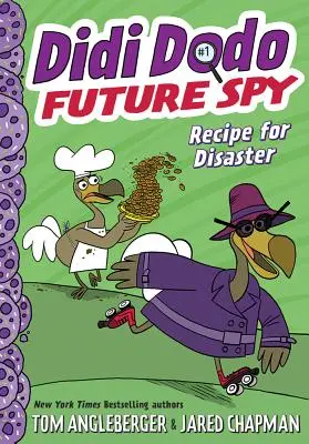 Didi Dodo, viitorul spion: Rețeta pentru dezastru - Didi Dodo, Future Spy: Recipe for Disaster