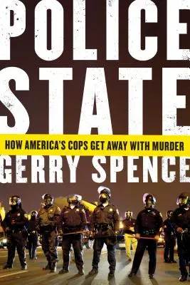 Statul polițienesc: Cum scapă polițiștii americani de crimă - Police State: How America's Cops Get Away with Murder