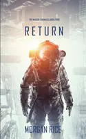 Return (Cronicile Invaziei - Cartea a patra): Un thriller științifico-fantastic - Return (The Invasion Chronicles-Book Four): A Science Fiction Thriller