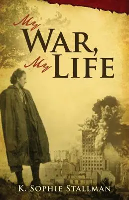 Războiul meu, viața mea - My War, My Life
