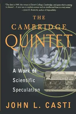 Cvintetul Cambridge: O lucrare de speculație științifică - The Cambridge Quintet: A Work of Scientific Speculation