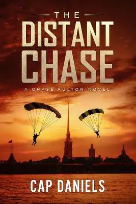 The Distant Chase: Un roman Chase Fulton - The Distant Chase: A Chase Fulton Novel