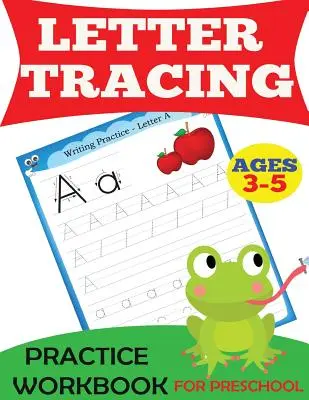 Caiet de exerciții pentru trasarea literelor: Pentru preșcolari, vârsta 3-5 ani - Letter Tracing Practice Workbook: For Preschool, Ages 3-5