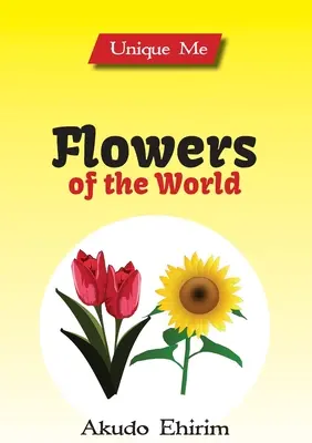 Flori ale lumii - Flowers of the World