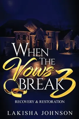 Când jurămintele se rup 3 - When the Vows Break 3
