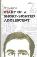 Jurnalul unui adolescent miop - Diary of a Short-Sighted Adolescent