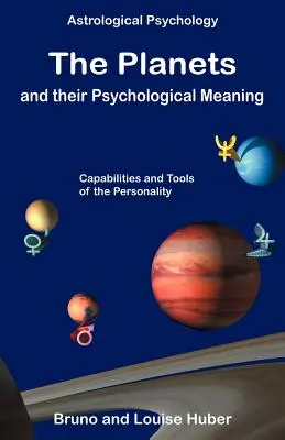 Planetele și semnificația lor psihologică - The Planets and Their Psychological Meaning