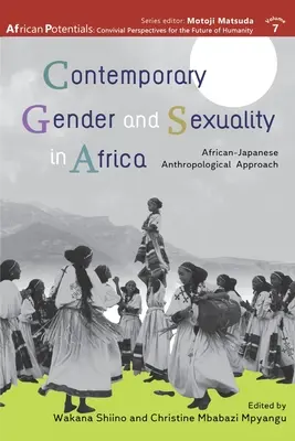Gen și sexualitate contemporană în Africa: Abordare antropologică africano-japoneză - Contemporary Gender and Sexuality in Africa: African-Japanese Anthropological Approach