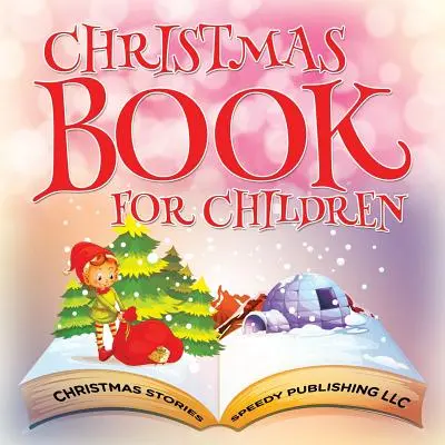 Christmas Book For Children (Povești de Crăciun) - Christmas Book For Children (Christmas Stories)