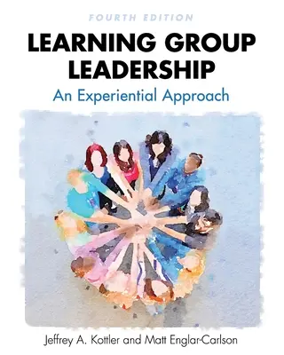 Learning Group Leadership: O abordare experiențială - Learning Group Leadership: An Experiential Approach