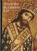 Arta Epocii Bizantine (Art of the Byzantine Era) - Art of the Byzantine Era