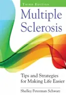 Scleroza multiplă: Sfaturi și strategii pentru a face viața mai ușoară - Multiple Sclerosis: Tips and Strategies for Making Life Easier