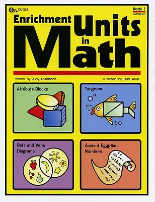 Unități de îmbogățire în matematică: Cartea 1, clasele 2-3 - Enrichment Units in Math: Book 1, Grades 2-3