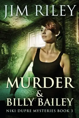 Crimă și Billy Bailey - Murder And Billy Bailey