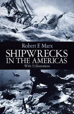 Naufragii în America - Shipwrecks in the Americas