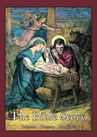Povestea Bibliei: Un manual în formă biografică pentru uzul claselor inferioare ale școlilor catolice - The Bible Story: A Textbook in Biographical Form for Use of the Lower Grades of Catholic Schools