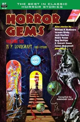 Horror Gems, volumul șase, H. P. Lovecraft și alții - Horror Gems, Volume Six, H. P. Lovecraft and Others