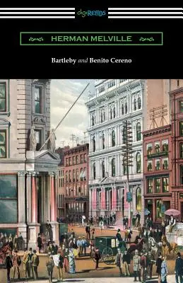 Bartleby și Benito Cereno - Bartleby and Benito Cereno