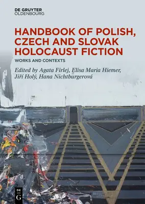 Manual de ficțiune poloneză, cehă și slovacă despre Holocaust - Handbook of Polish, Czech, and Slovak Holocaust Fiction