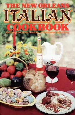 Cartea de bucate italiană din New Orleans - The New Orleans Italian Cookbook