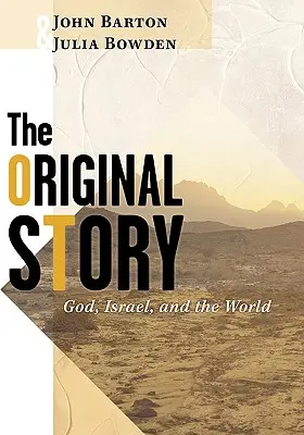 Povestea originală: Dumnezeu, Israel și lumea - The Original Story: God, Israel, and the World