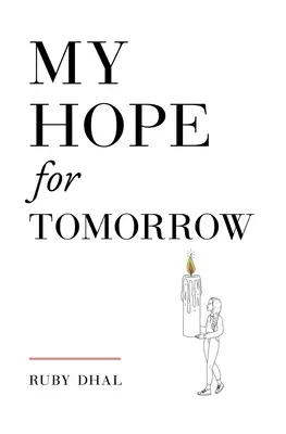 Speranța mea pentru mâine (ediția a doua) - My Hope for Tomorrow (Second Edition)