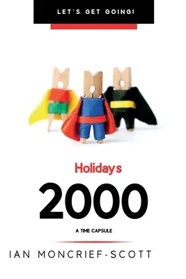 Sărbătorile 2000: O capsulă a timpului - Holidays 2000: A Time Capsule