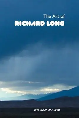 Arta lui Richard Long - The Art of Richard Long