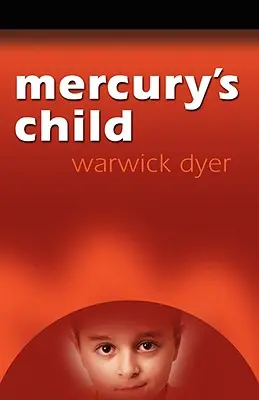 Copilul lui Mercur - Mercury's Child