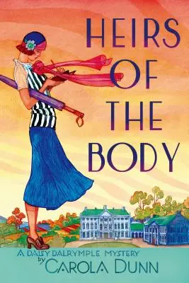 Moștenitorii trupului: Un mister Daisy Dalrymple - Heirs of the Body: A Daisy Dalrymple Mystery