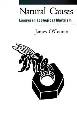 Cauze naturale: Eseuri în marxismul ecologic - Natural Causes: Essays in Ecological Marxism