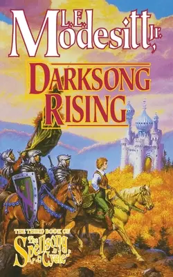 Răsăritul Darksong: A treia carte a ciclului Spellsong - Darksong Rising: The Third Book of the Spellsong Cycle