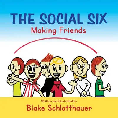 Social Six, Să-ți faci prieteni - Social Six, Making Friends