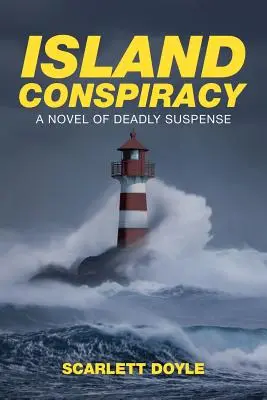 Conspirația de pe insulă: Un roman de suspans mortal - Island Conspiracy: A Novel of Deadly Suspense